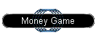 Money Game